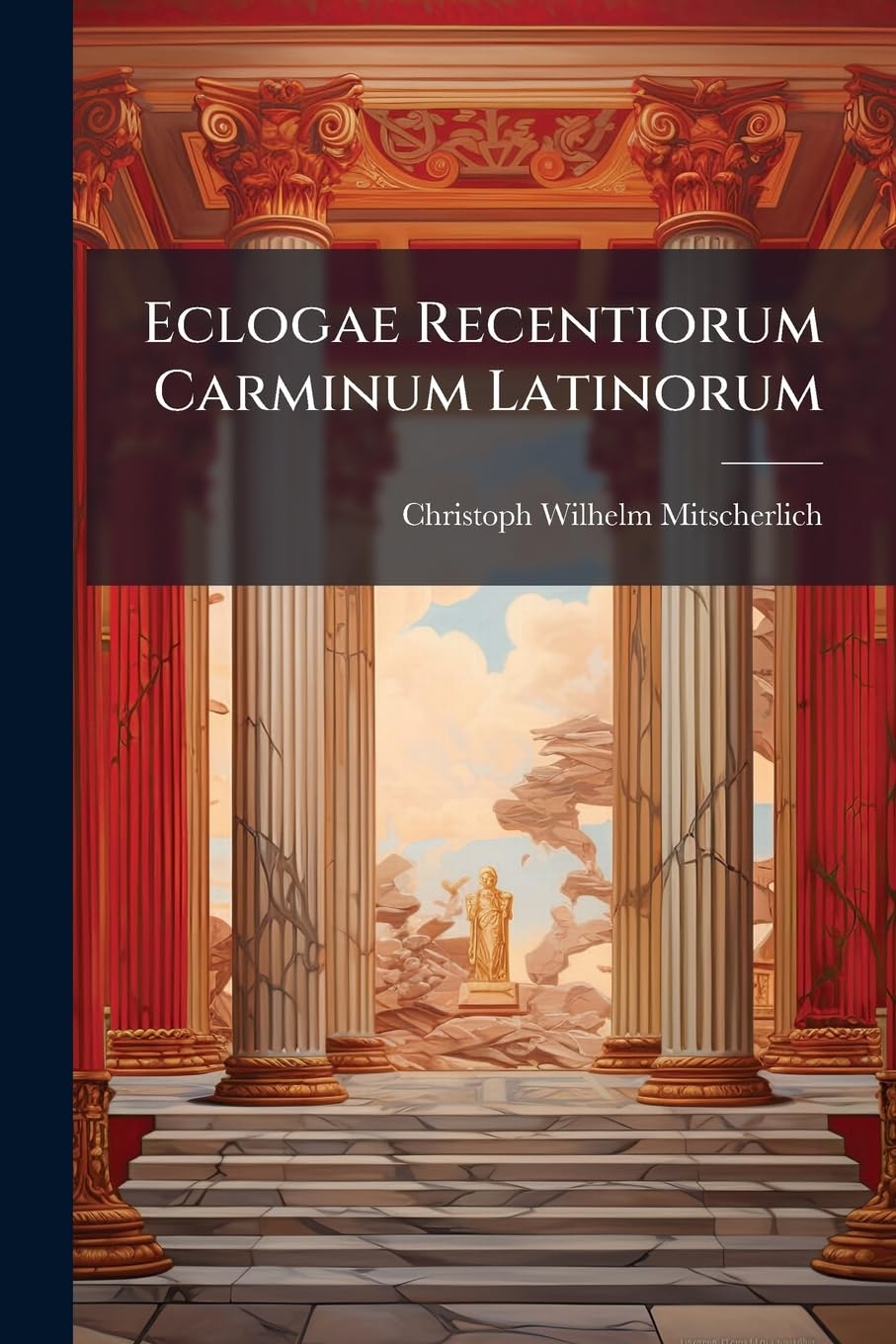 Eclogae Recentiorum Carminum Latinorum Poetry