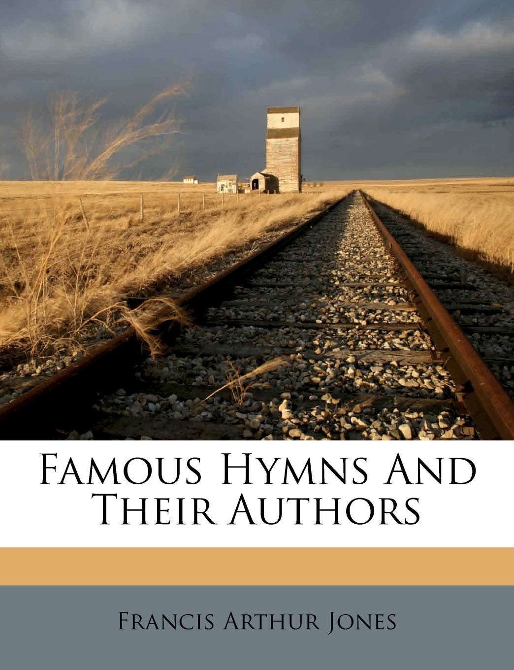 Famous Hymns and Their Authors Arts & Music