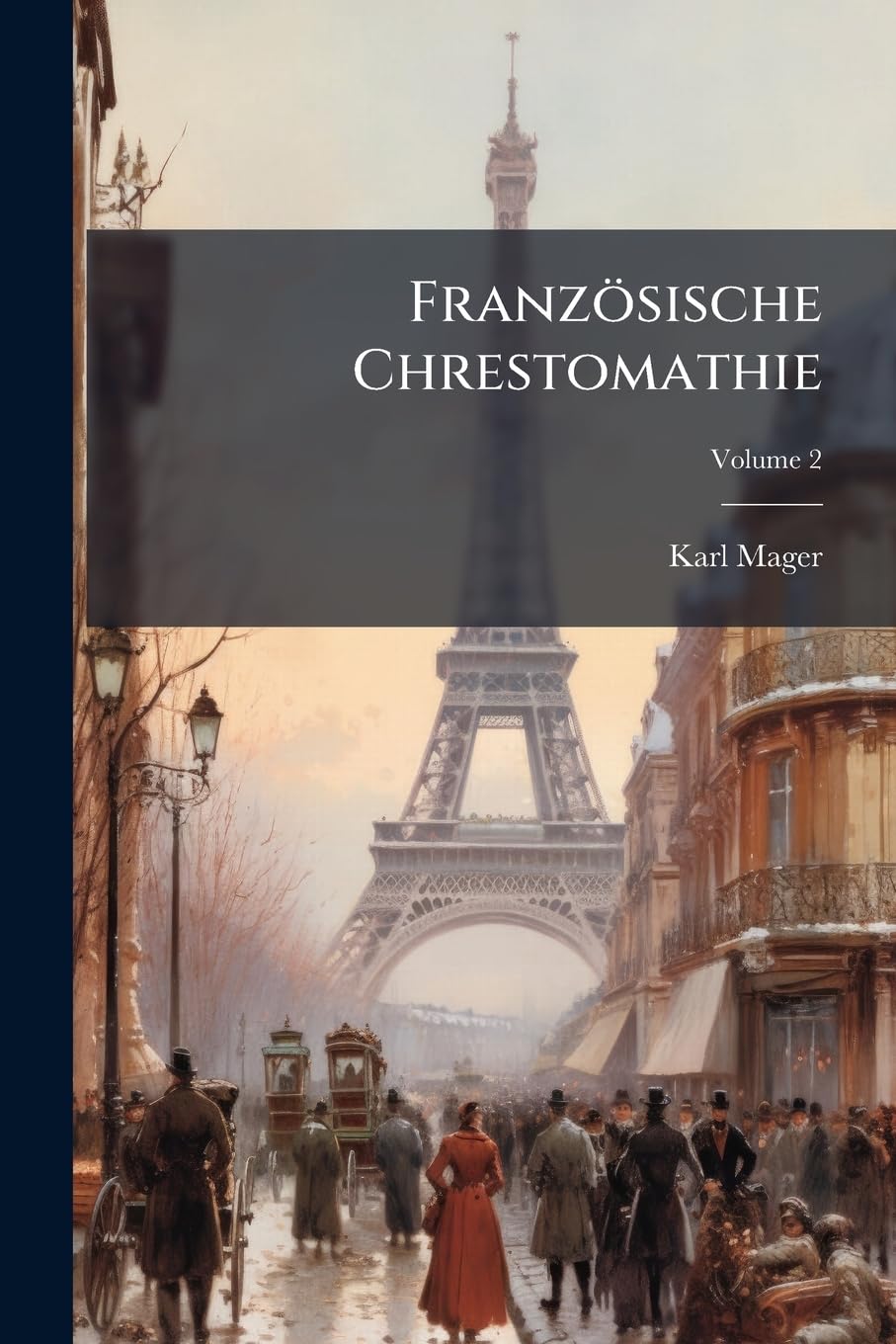 Französische Chrestomathie; Volume 2 book