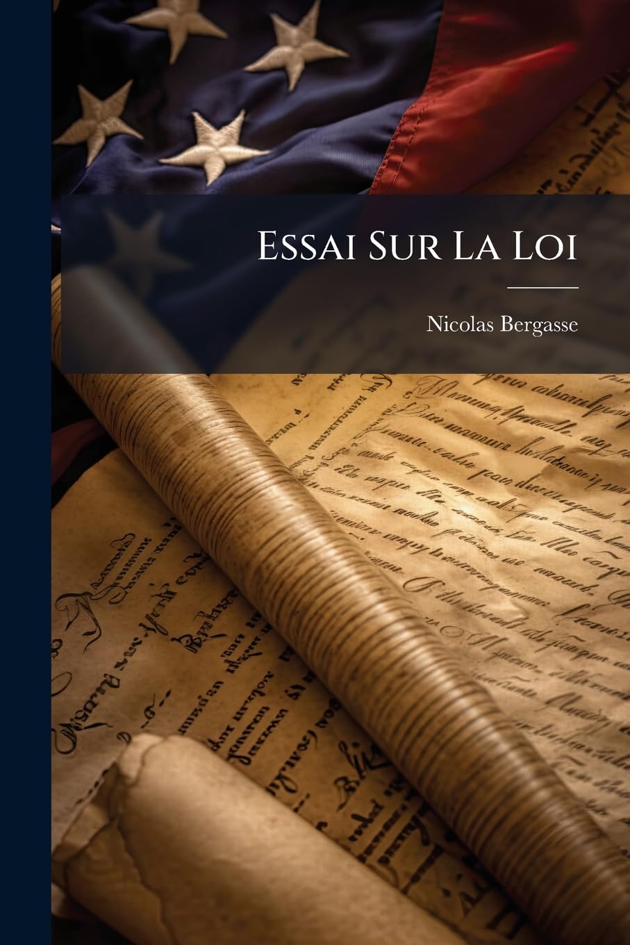 Essai Sur La Loi: Sur La Souveraineté Et Sur La Liberté De Manifester Ses Pensées, Our, Sur La Liberté De La Presse book