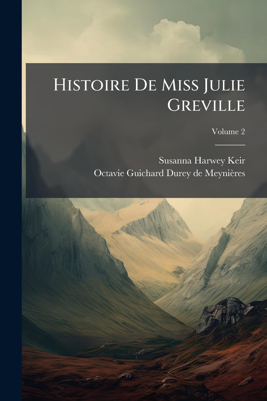 Histoire De Miss Julie Greville; Volume 2 book