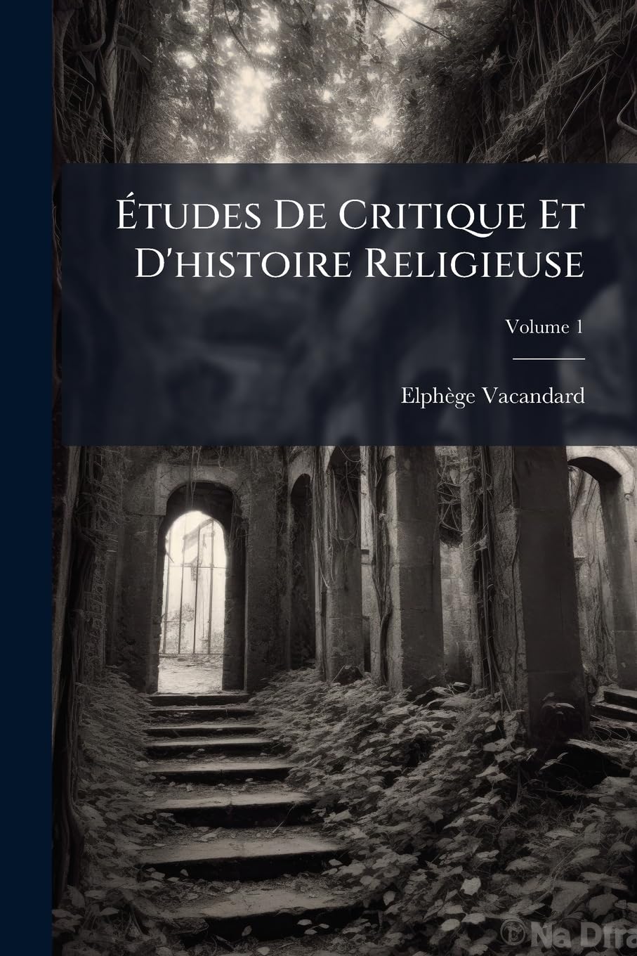 Études De Critique Et D'histoire Religieuse; Volume 1 book