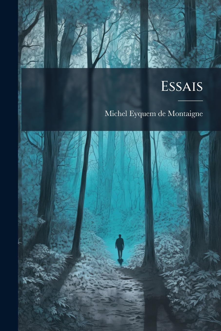 Essais: Suivis De Sa Correspondance Et De La Servitude Volontaire D'estienne De La Boëtie book