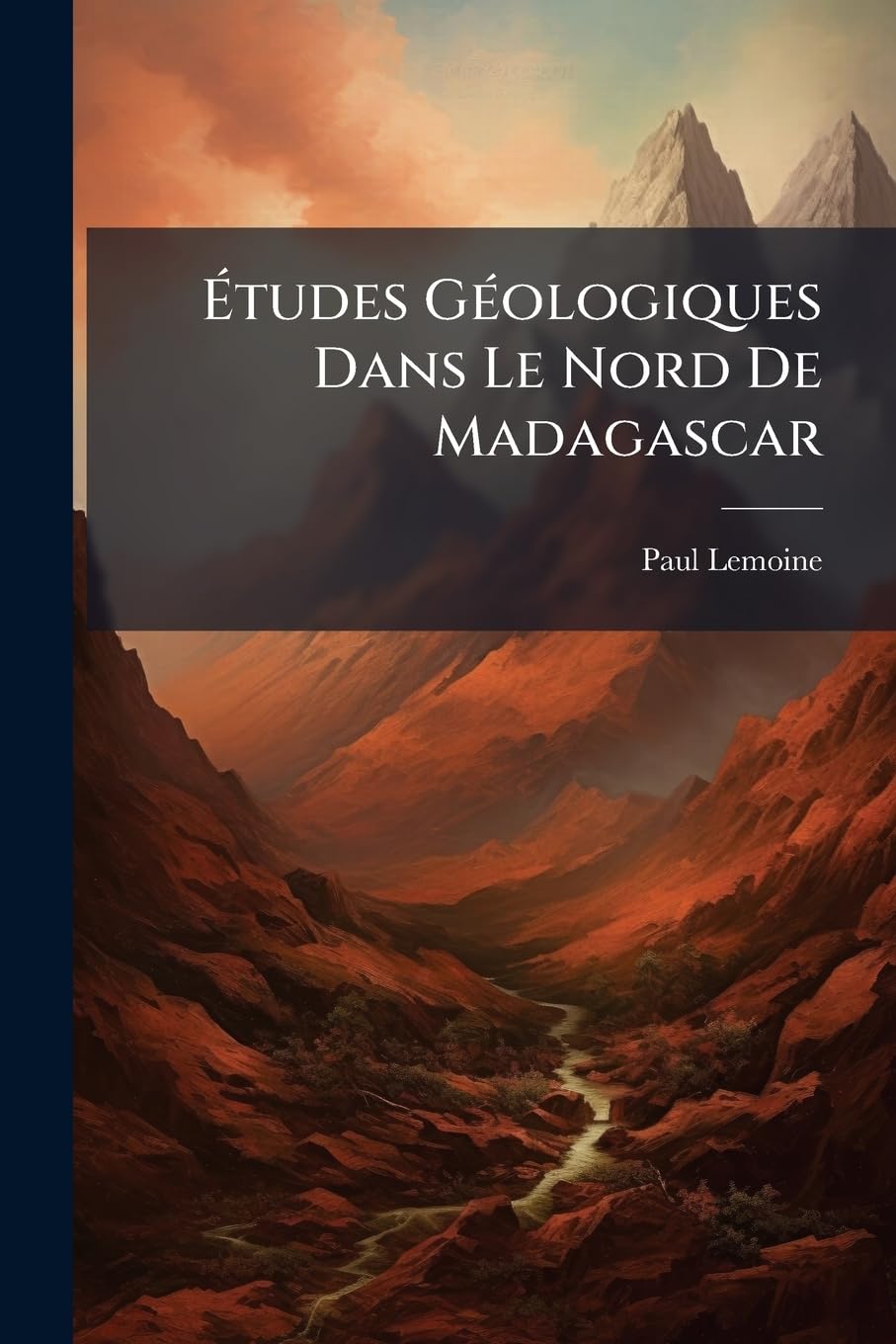 Études Géologiques Dans Le Nord De Madagascar book