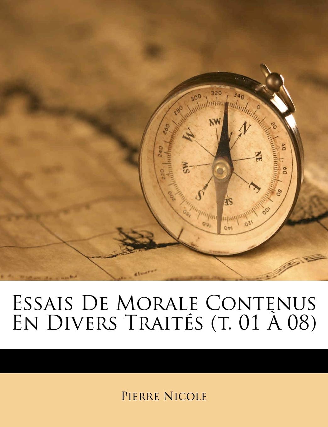 Essais De Morale Contenus En Divers Traités (t. 01 À 08) book