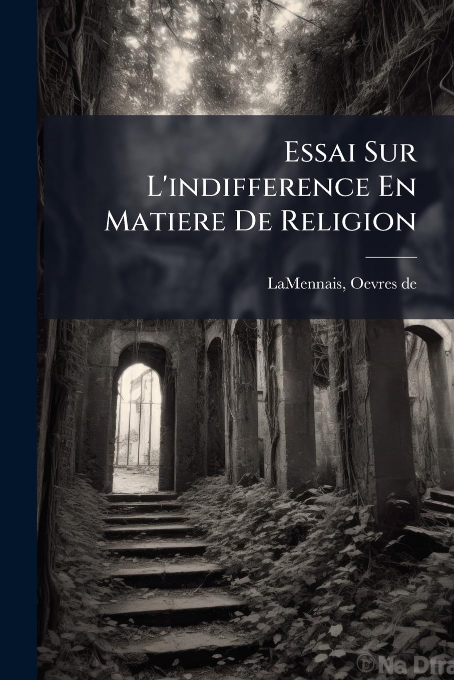 Essai Sur L'indifference En Matiere De Religion book