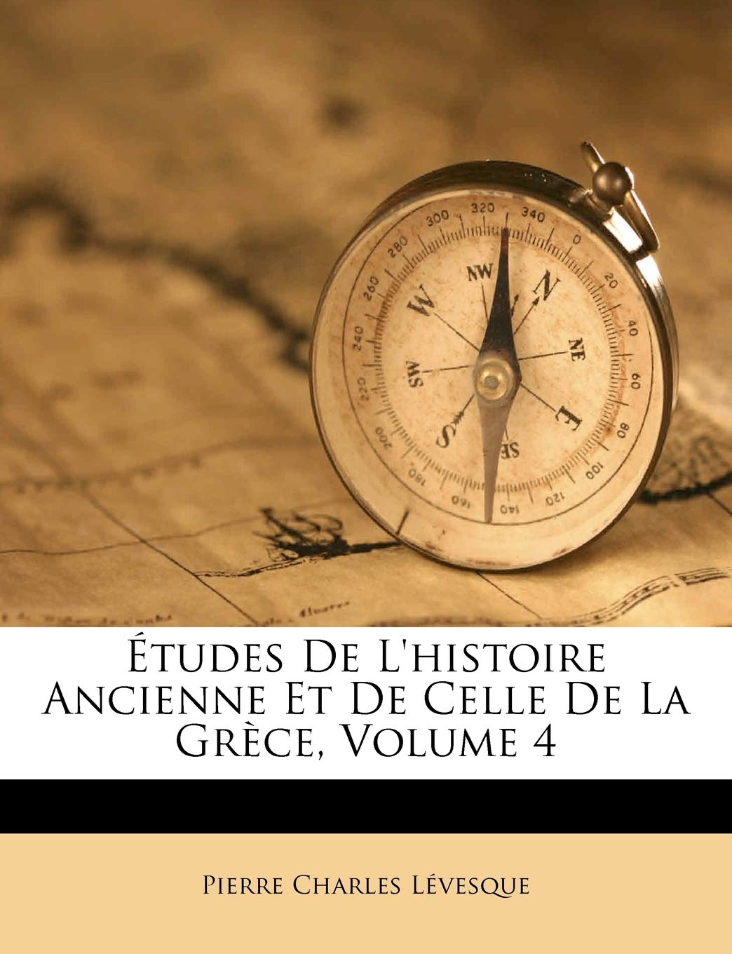 Études De L'histoire Ancienne Et De Celle De La Grèce; Volume 4 book