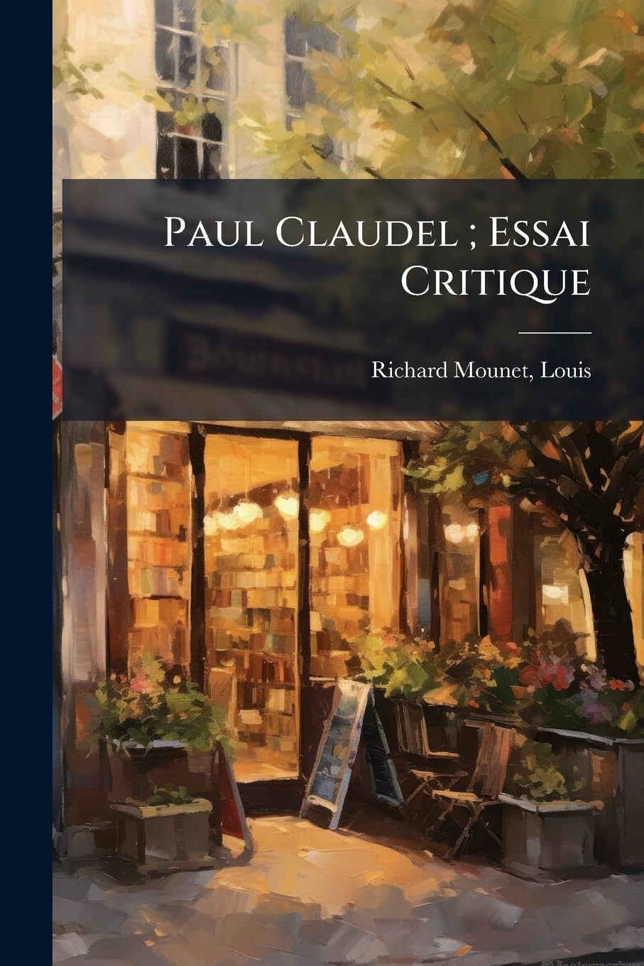 Paul Claudel; Essai Critique book