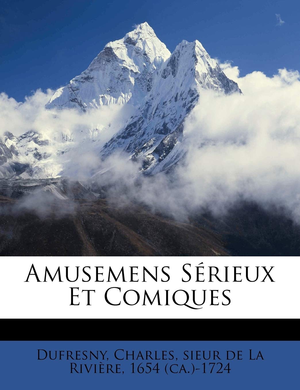 Amusemens Sérieux Et Comiques book
