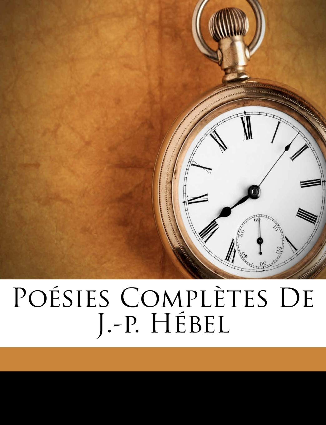 Poésies Complètes De J.-p. Hébel Politics & History