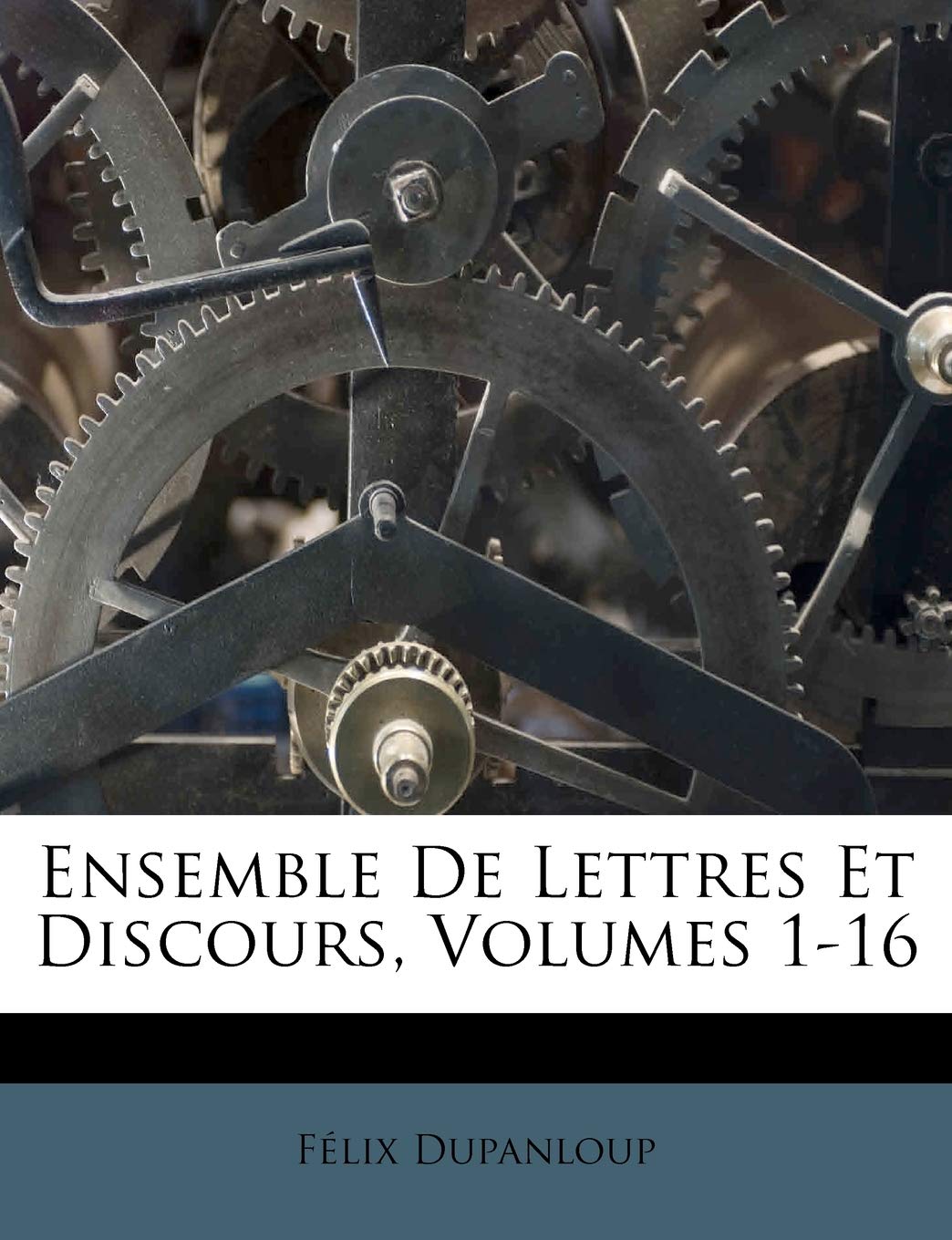 Ensemble de Lettres Et Discours, Volumes 1-16 book