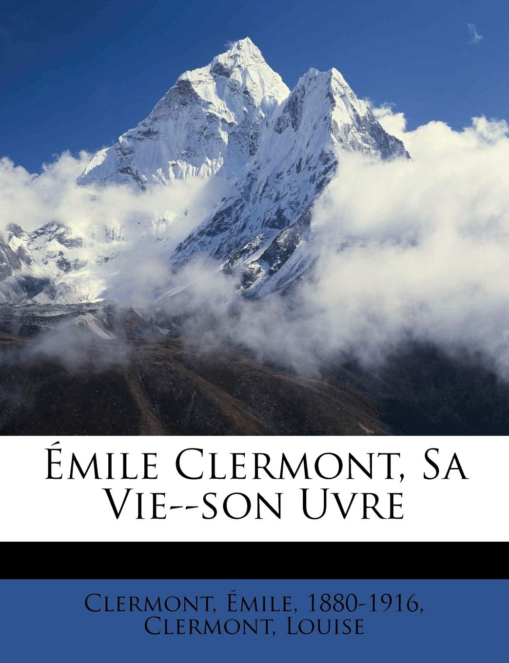 Émile Clermont, Sa Vie--son Uvre book