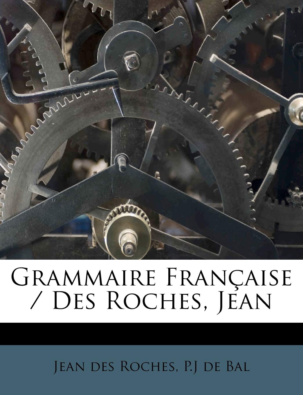 Grammaire Française / Des Roches, Jean book