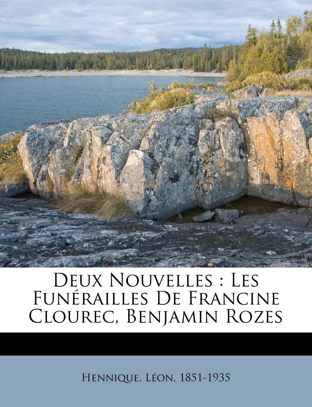 Deux Nouvelles: Les Funérailles de Francine Clourec, Benjamin Rozes book