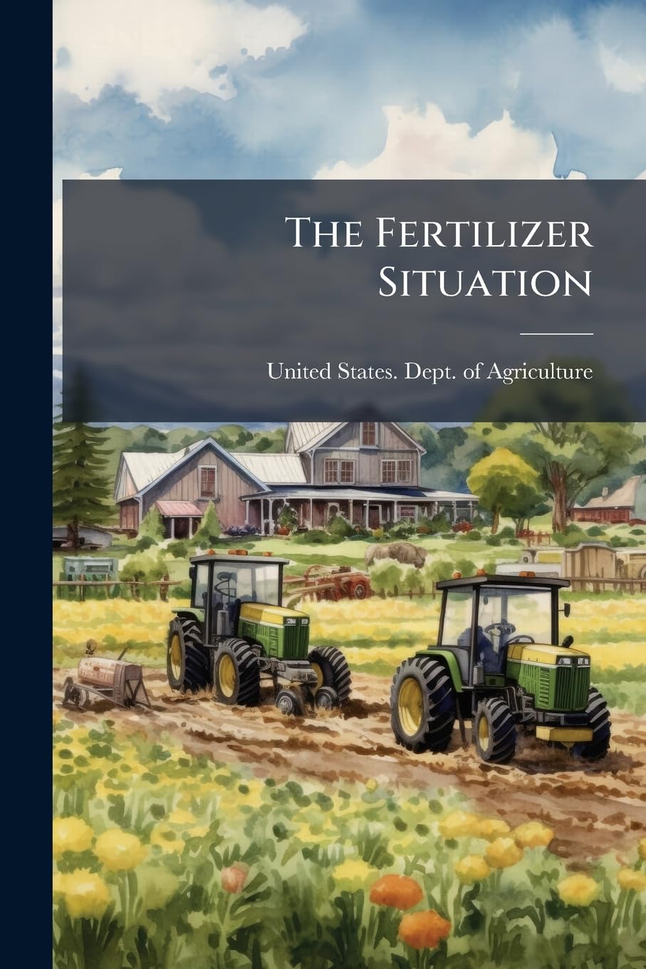 The Fertilizer Situation Politics & History