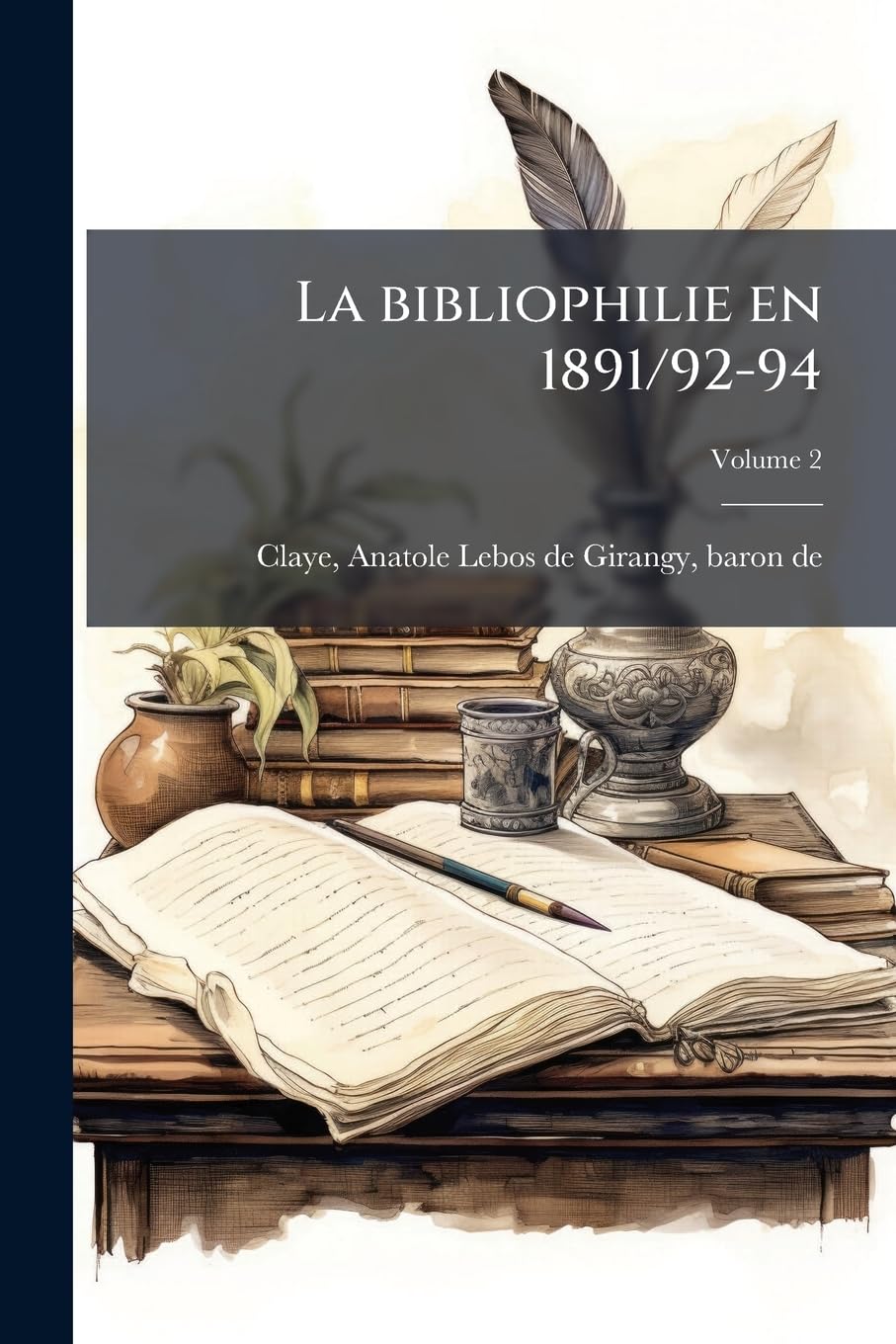 La bibliophilie en 1891/92-94; Volume 2 book