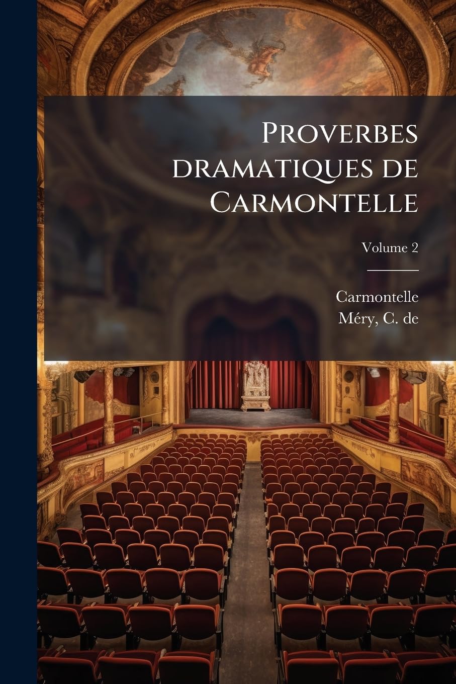 Proverbes dramatiques de Carmontelle; Volume 2 book