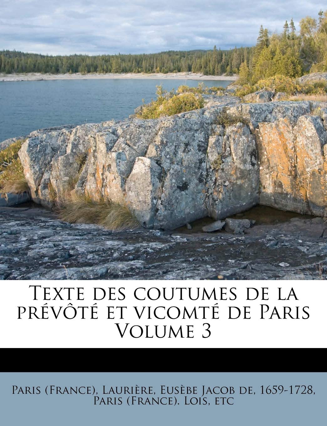 Texte Des Coutumes de la Prévôté Et Vicomté de Paris Volume 3 book