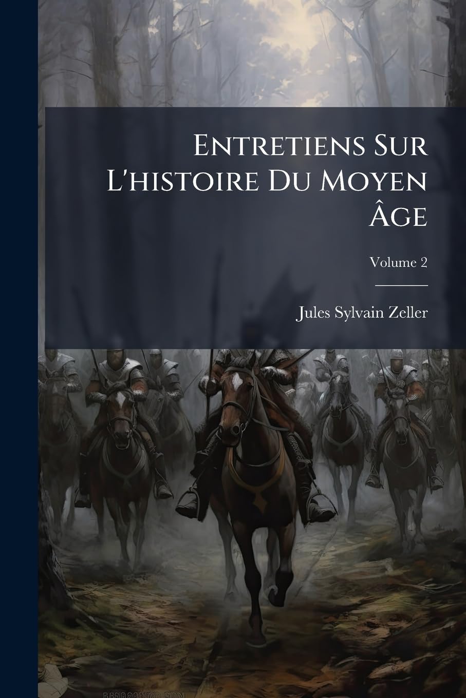 Entretiens Sur L'histoire Du Moyen Âge; Volume 2 book
