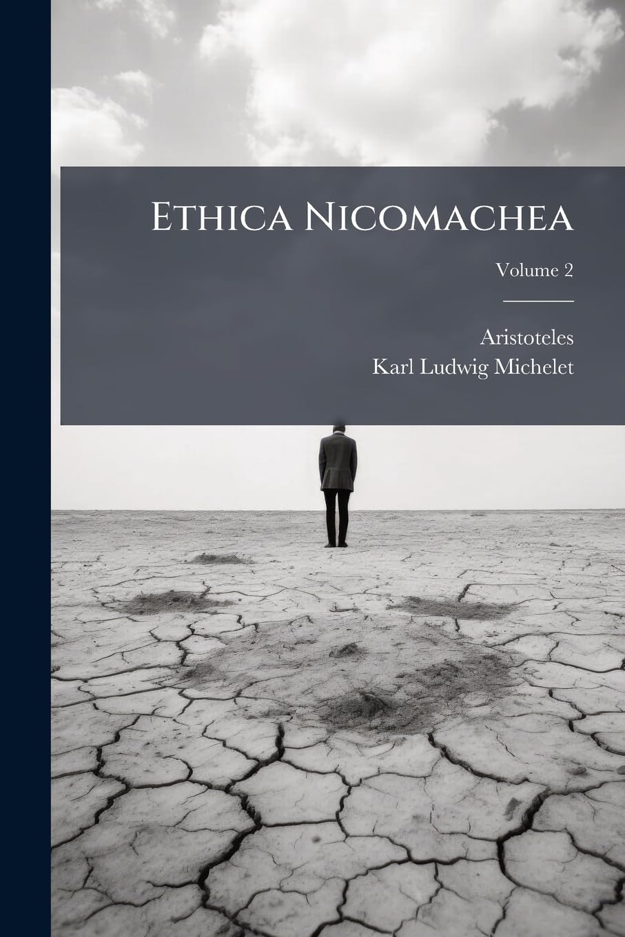 Ethica Nicomachea: Commentarium Continens; Volume 2 book