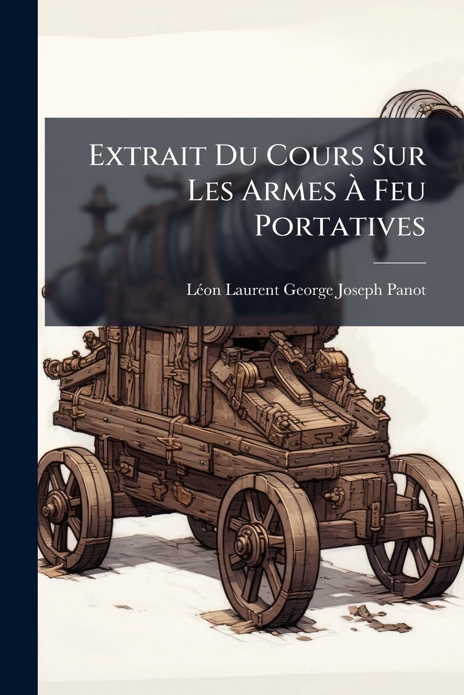 Extrait Du Cours Sur Les Armes À Feu Portatives: À L'usage Des Sous-officiers Et Caporaux book