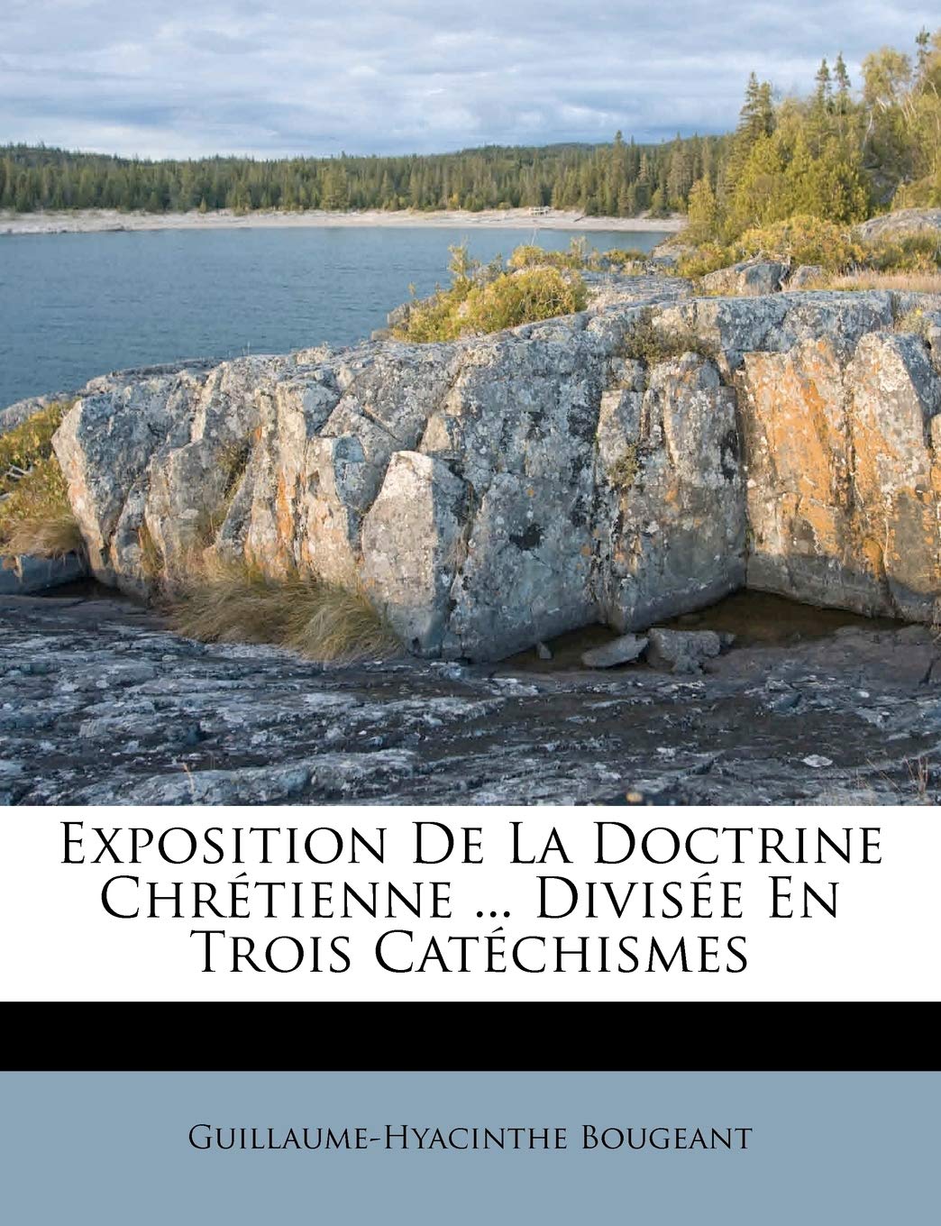 Exposition De La Doctrine Chrétienne ... Divisée En Trois Catéchismes book