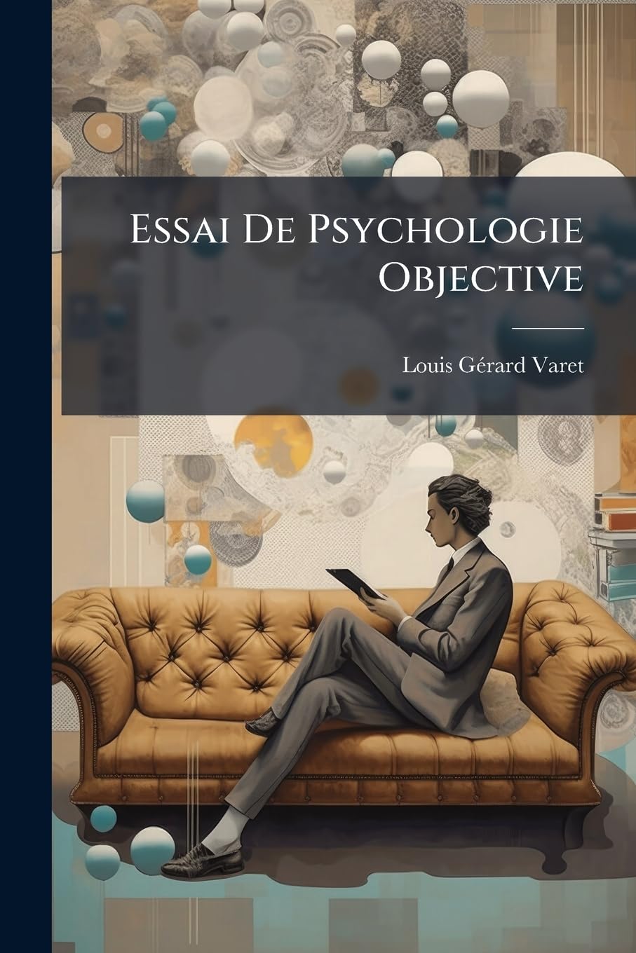 Essai De Psychologie Objective: L'ignorance Et L'irréflexion book