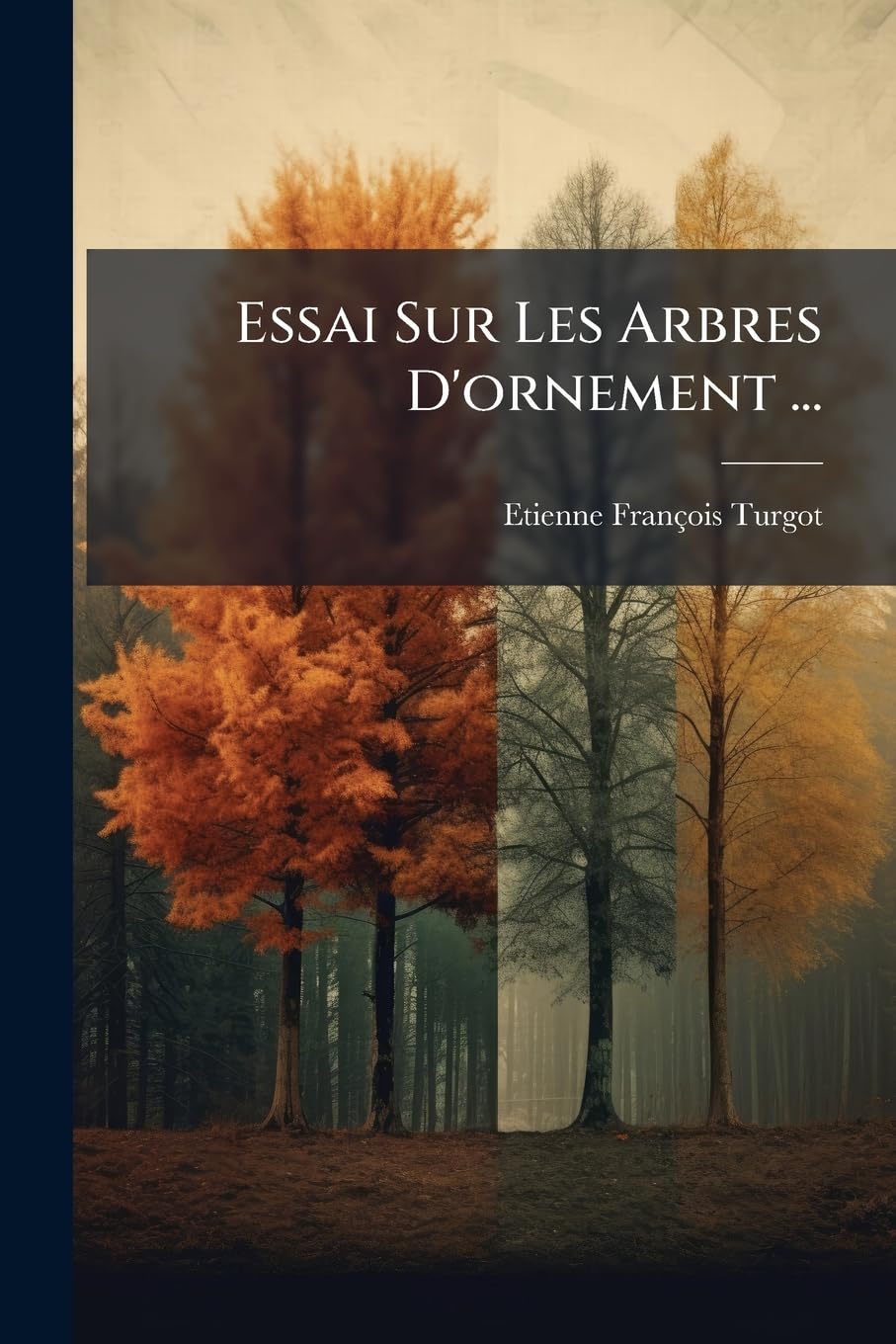 Essai Sur Les Arbres d'Ornement ... book