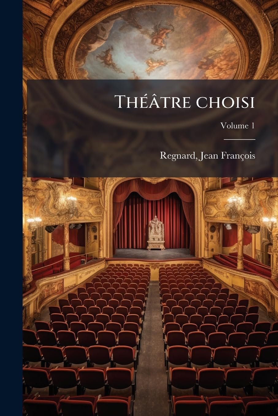 Théâtre choisi Volume 1 book
