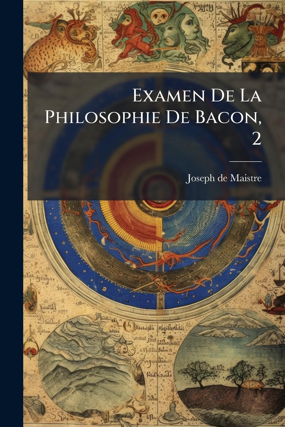 Examen De La Philosophie De Bacon, 2 book