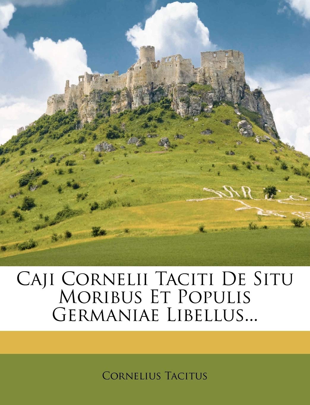 Caji Cornelii Taciti de Situ Moribus Et Populis Germaniae Libellus... book