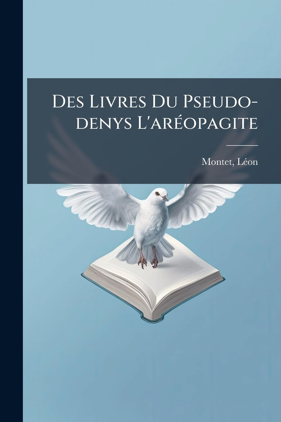 Des Livres Du Pseudo-Denys l'Aréopagite book