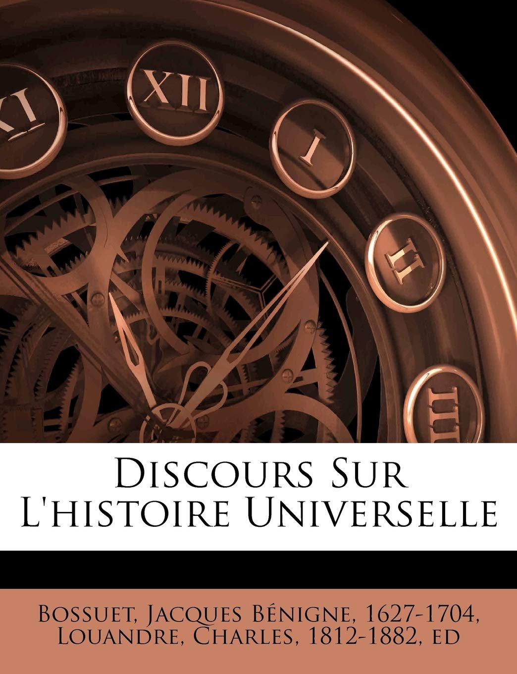 Discours Sur L'histoire Universelle Politics & History