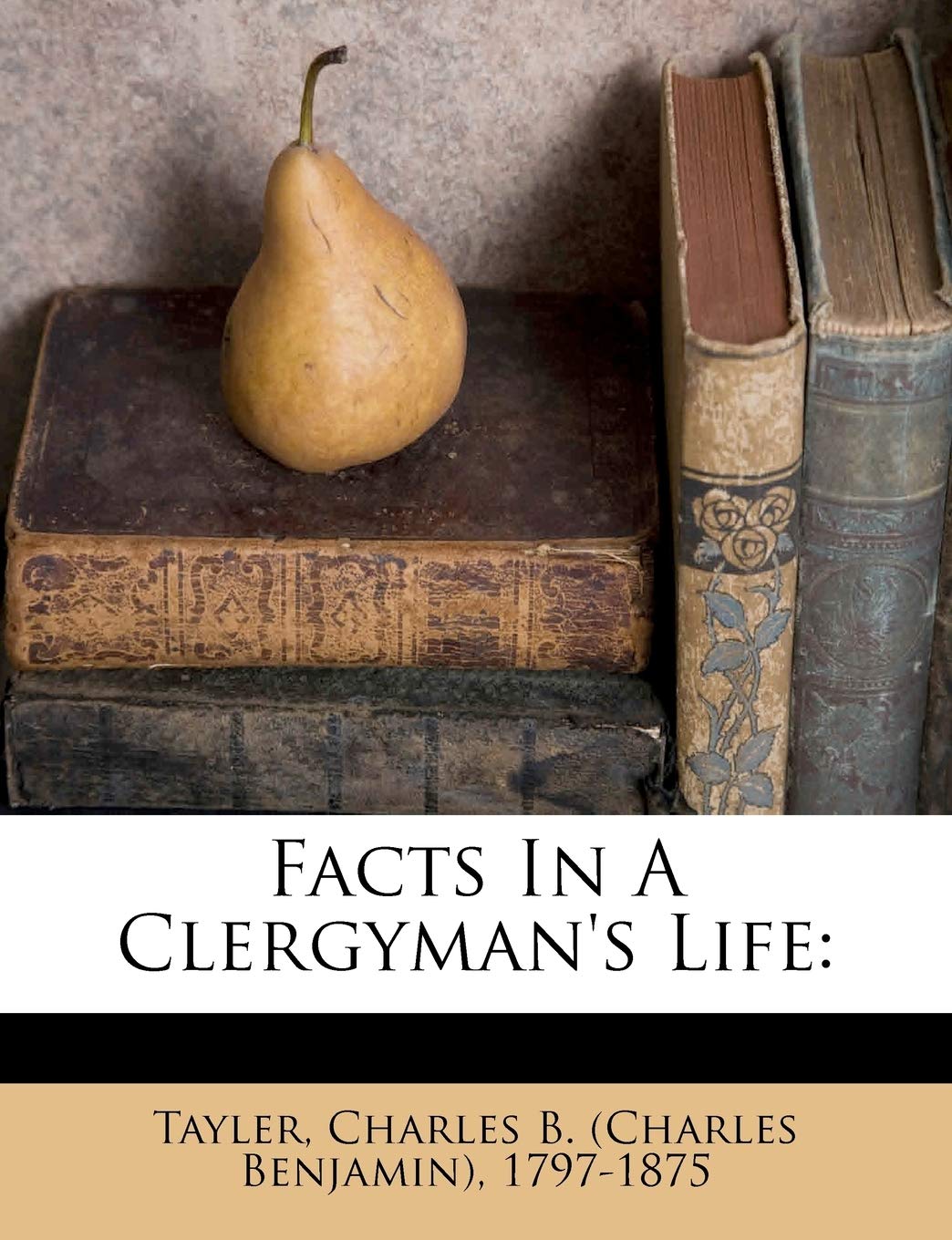 Facts in a Clergyman's Life Politics & History