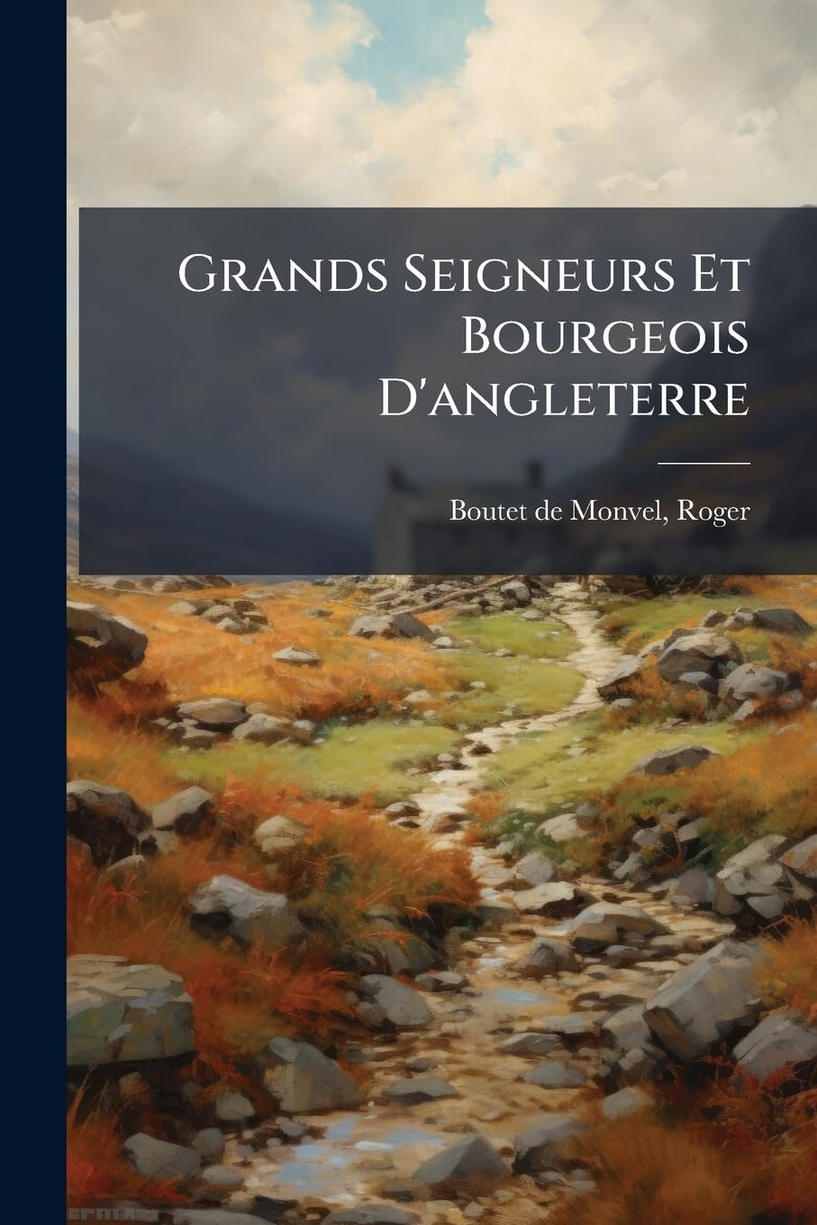 Grands Seigneurs Et Bourgeois D'angleterre book