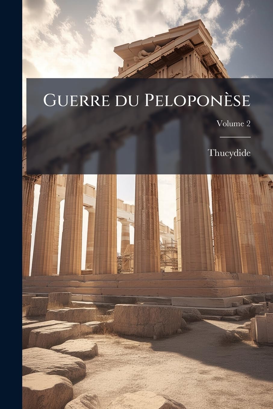 Guerre du Peloponèse: deuxième livre Volume 2 book