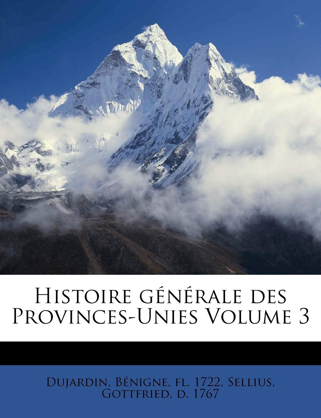 Histoire Generale Des Provinces-Unies Volume 3 book