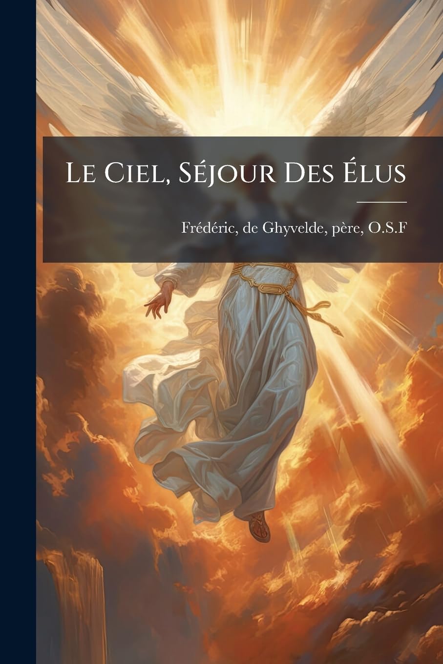 Le Ciel, Séjour Des Élus book