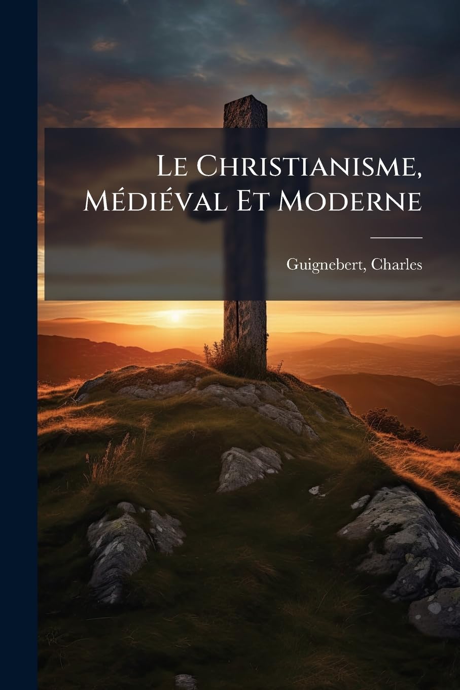 Le Christianisme, Médiéval Et Moderne book