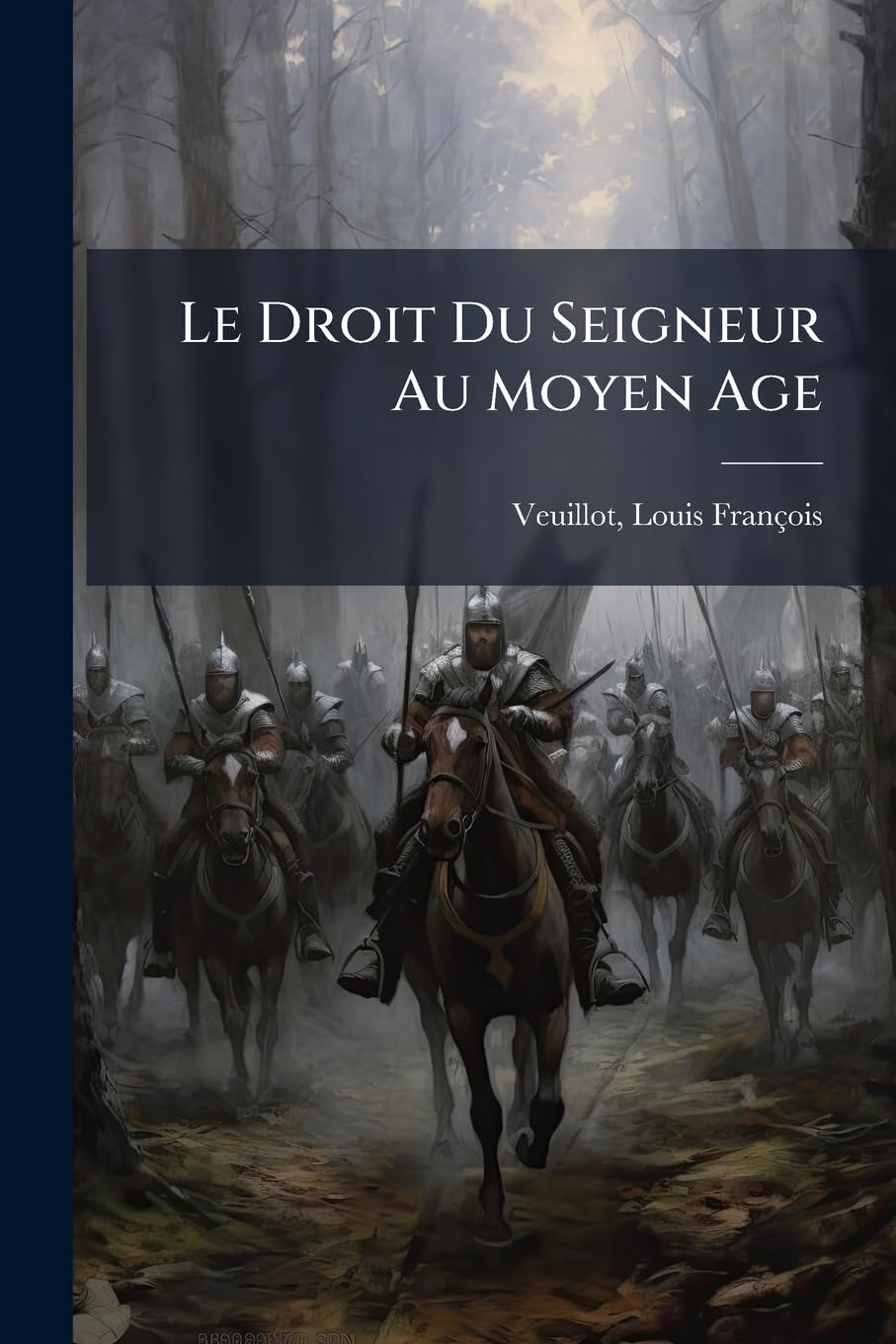 Le Droit Du Seigneur Au Moyen Age book