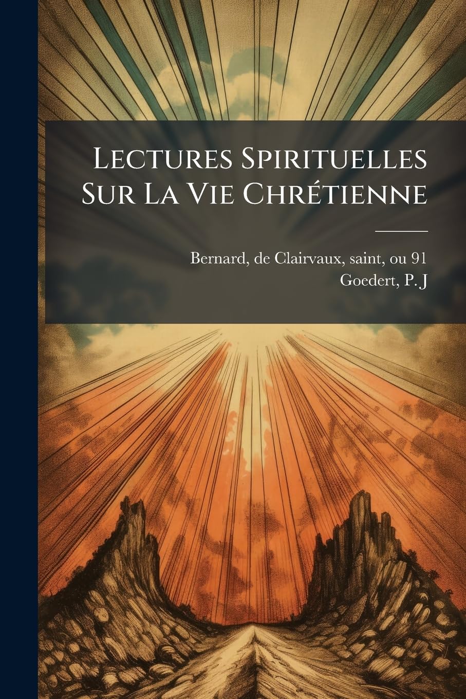 Lectures Spirituelles Sur La Vie Chrétienne book