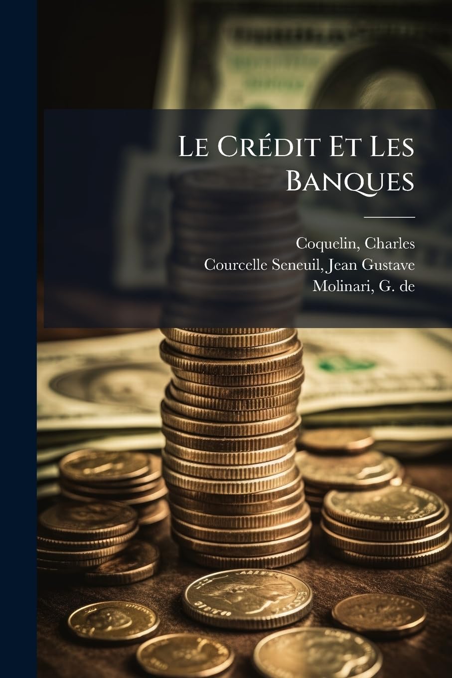 Le Crédit Et Les Banques book