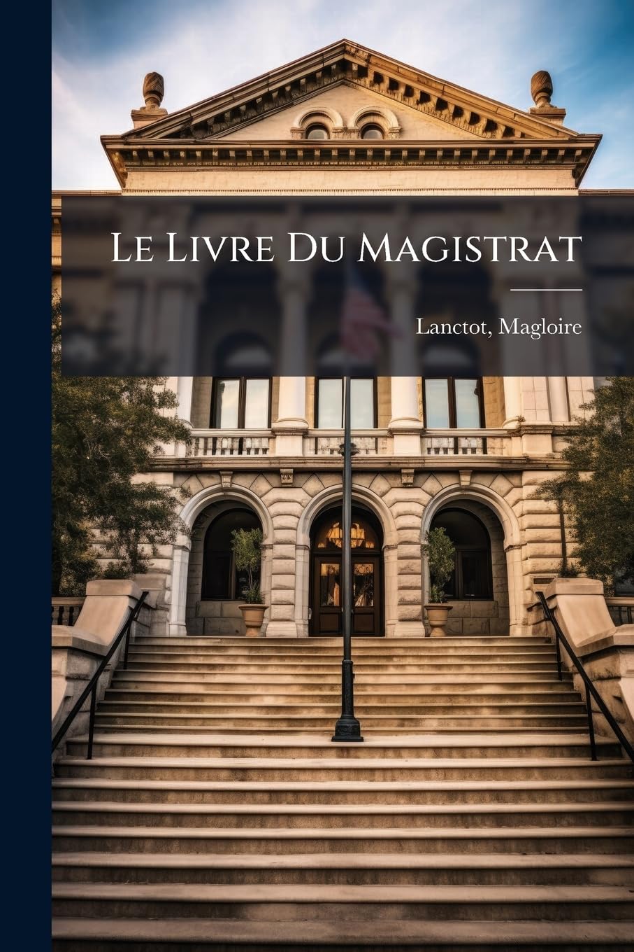 Le Livre Du Magistrat book