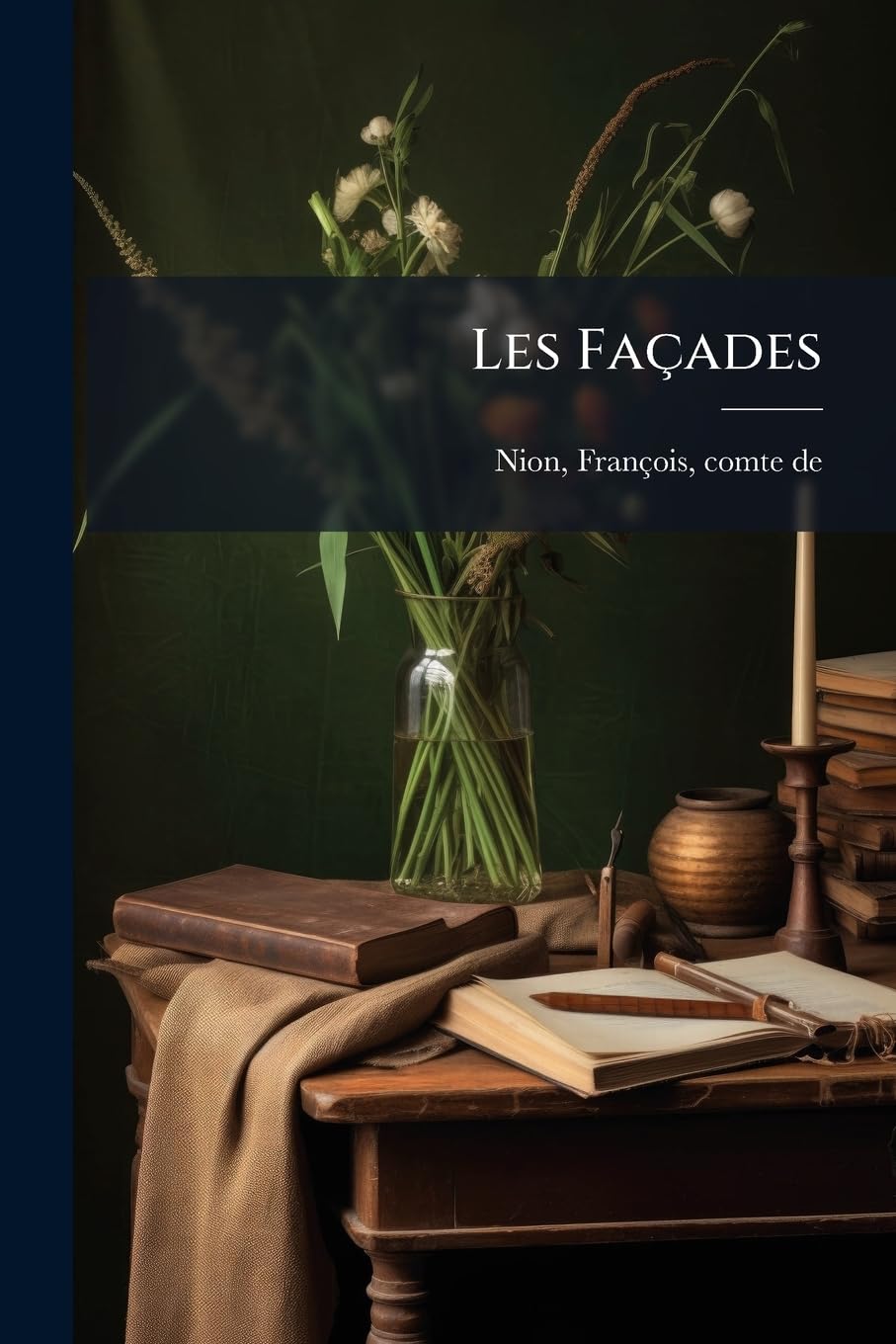 Les Façades: Roman D'aventures Mondaines book