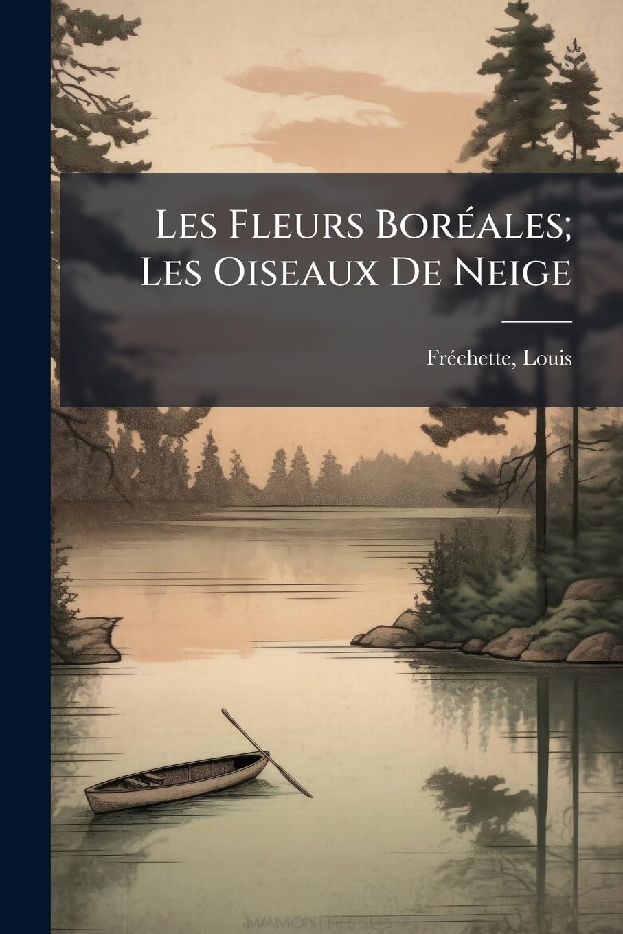 Les Fleurs Boréales; Les Oiseaux De Neige book