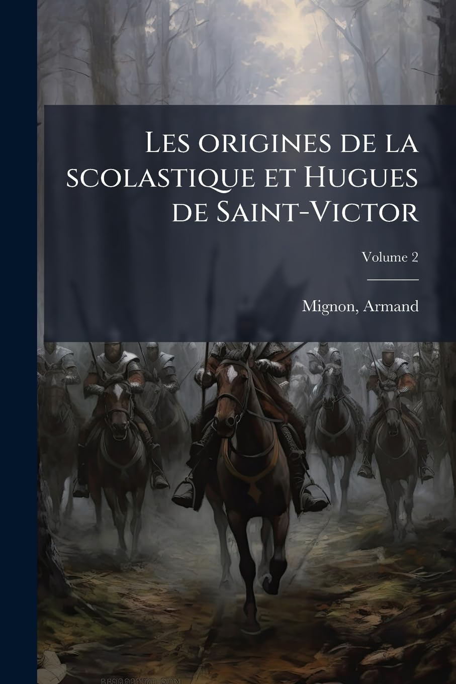 Les origines de la scolastique et Hugues de Saint-Victor; Volume 2 book