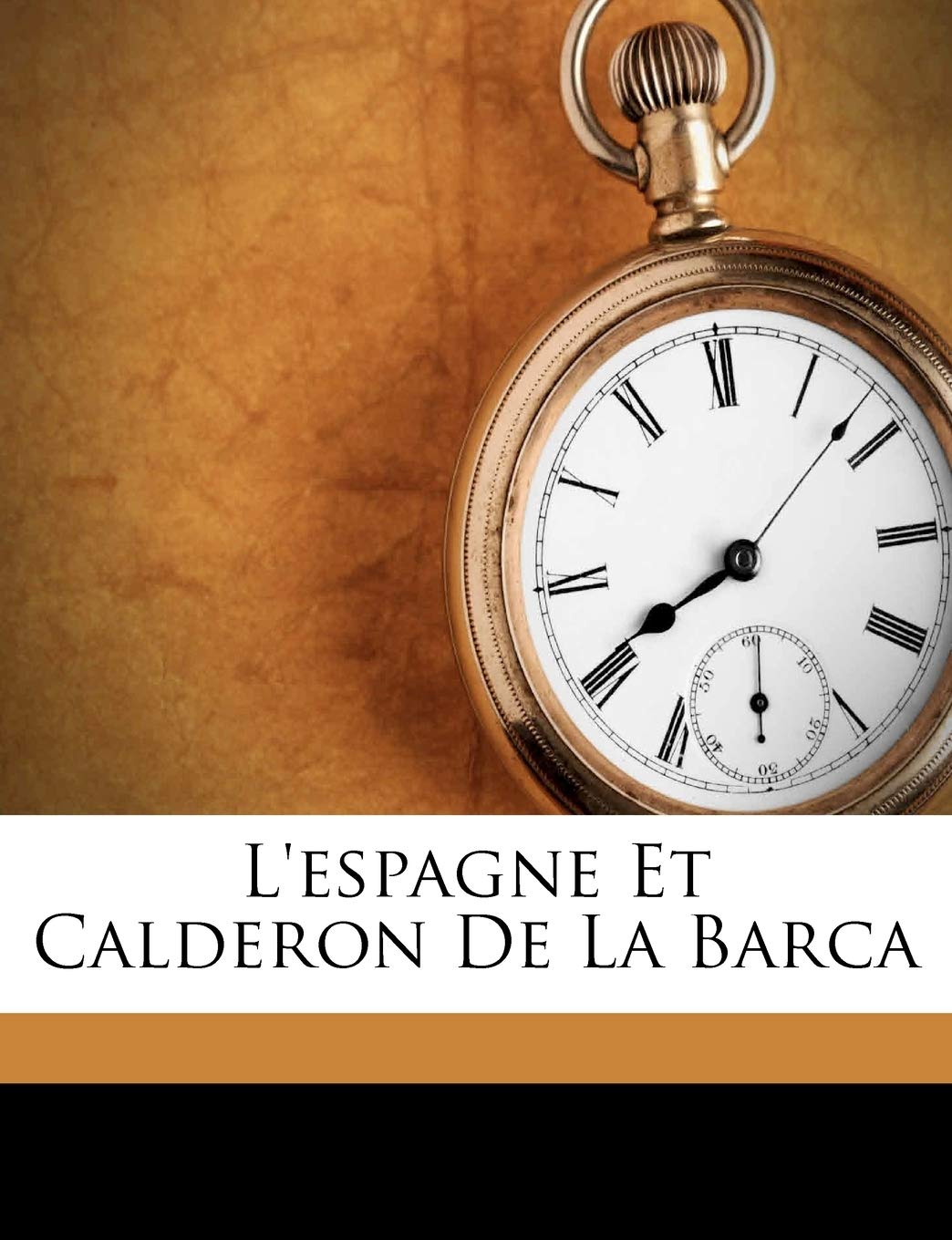 L'espagne Et Calderon De La Barca book