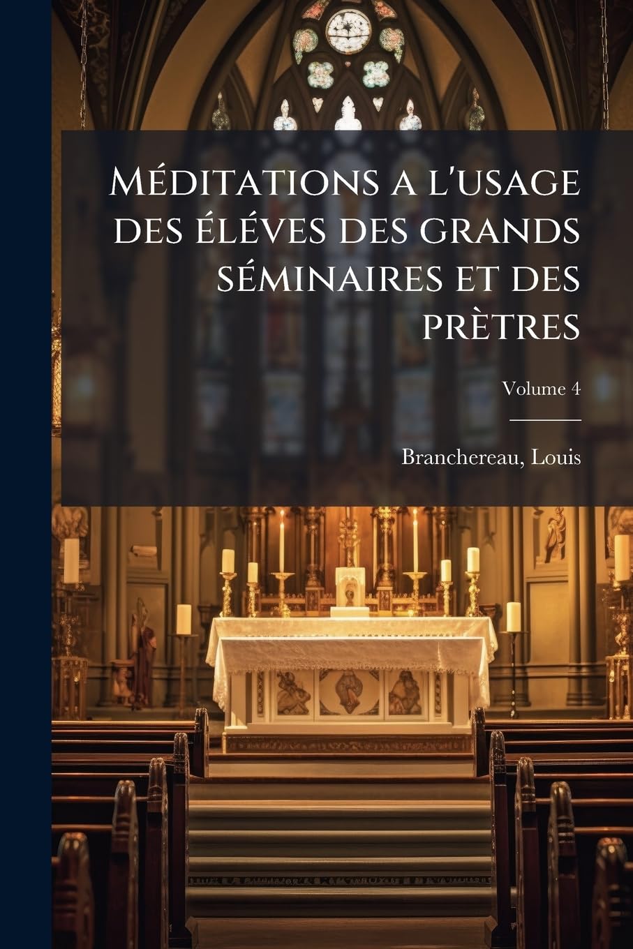 Méditations a l'usage des éléves des grands séminaires et des prètres Volume 4 book