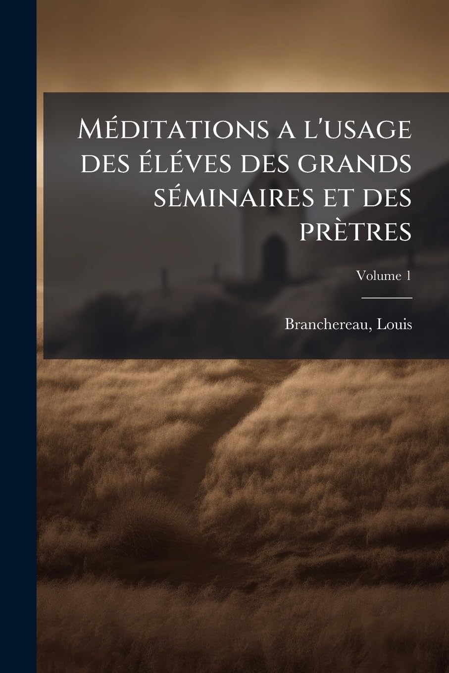 Méditations a l'usage des éléves des grands séminaires et des prètres Volume 1 book