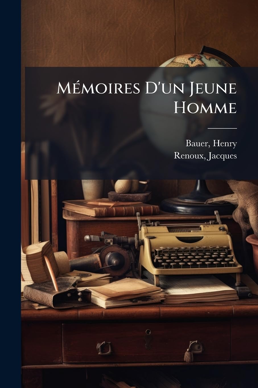 Mémoires D'un Jeune Homme: Avec Un Portrait De L'auteur book